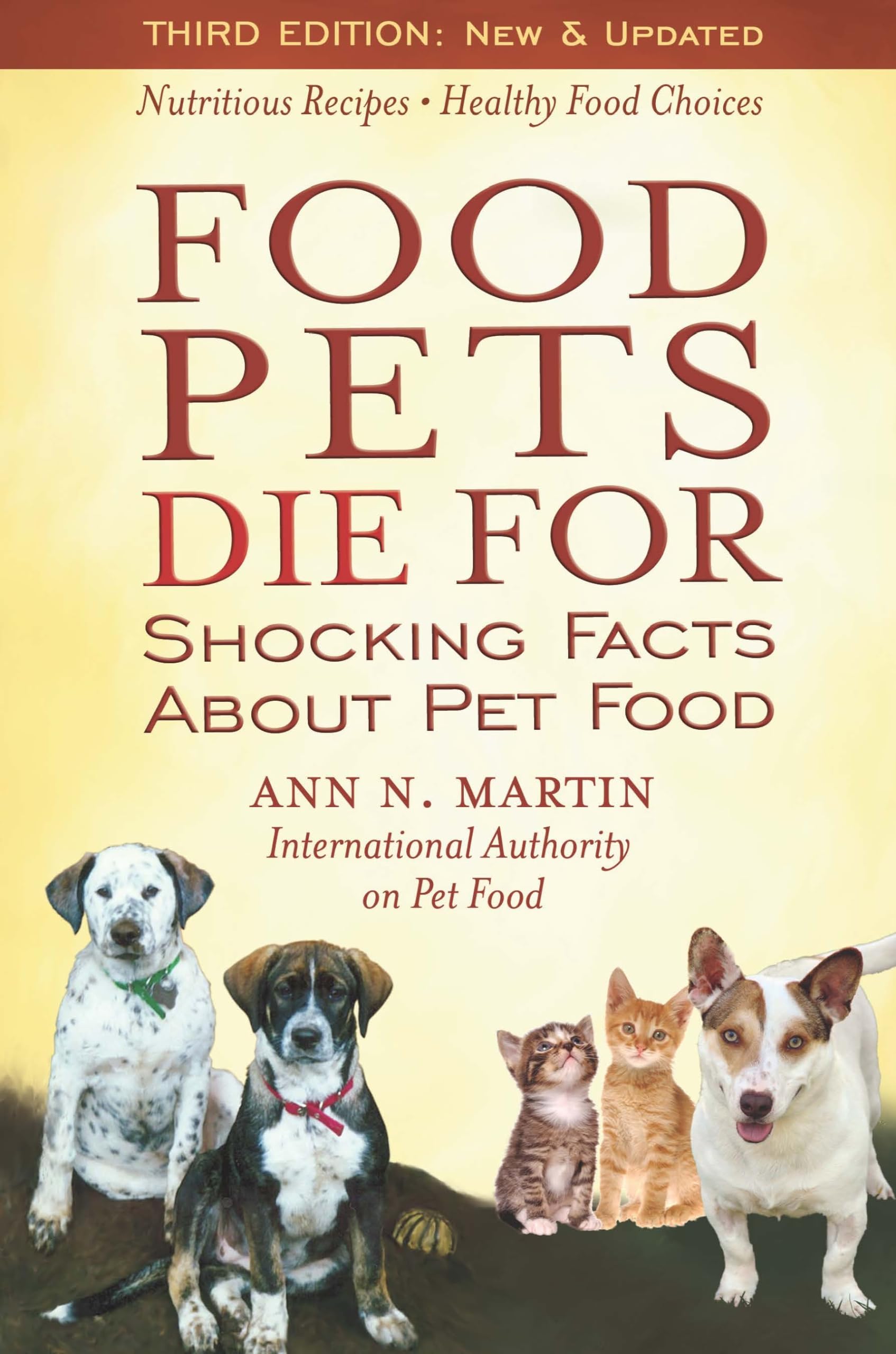 Food Pets Die For: Shocking Truths About Commercial Pet Food - Essential Guide for Dog & Cat Owners