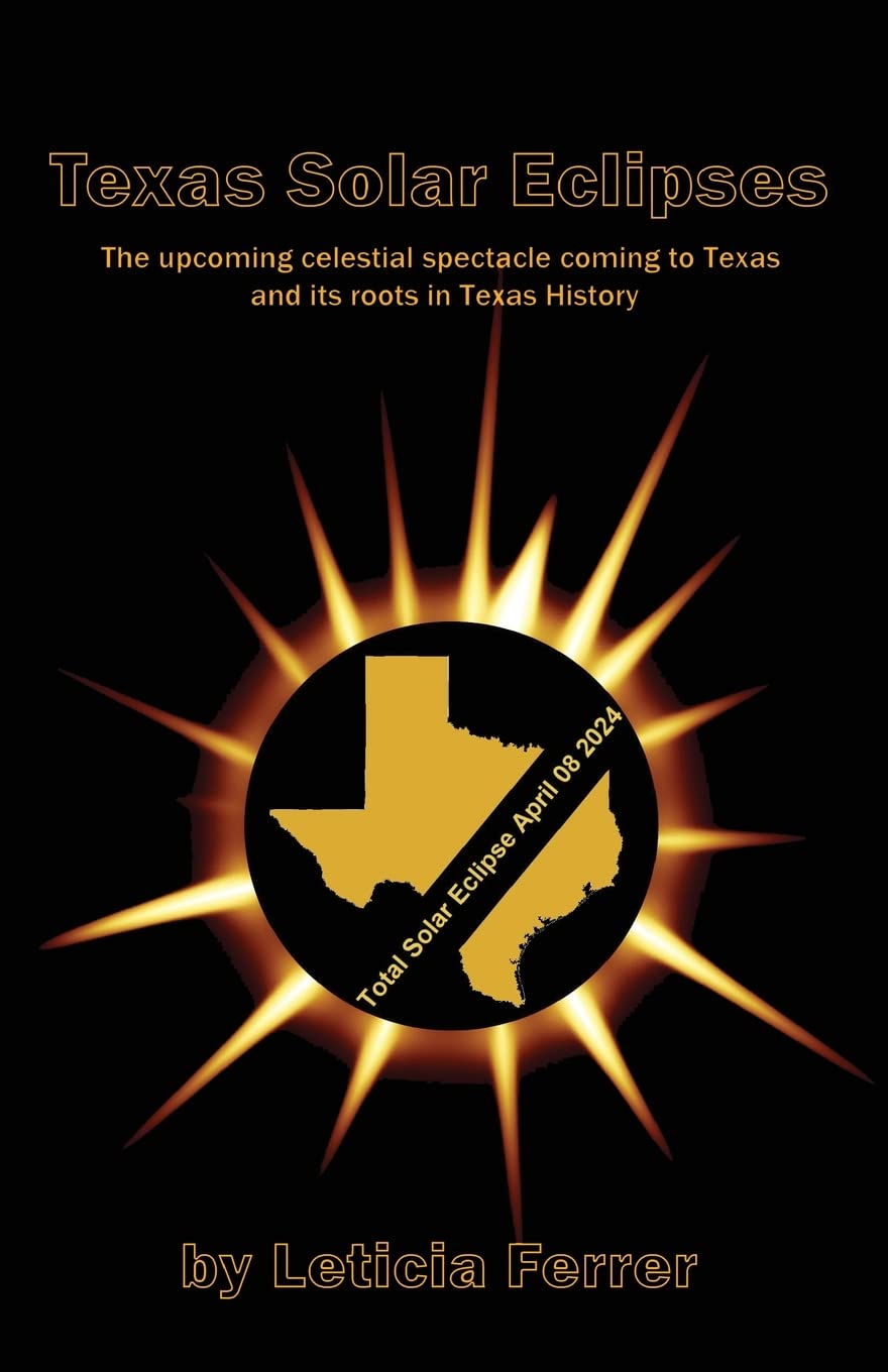 Texas Solar Eclipse 2024: Best Viewing Spots & Celestial Event Guide for Stargazers