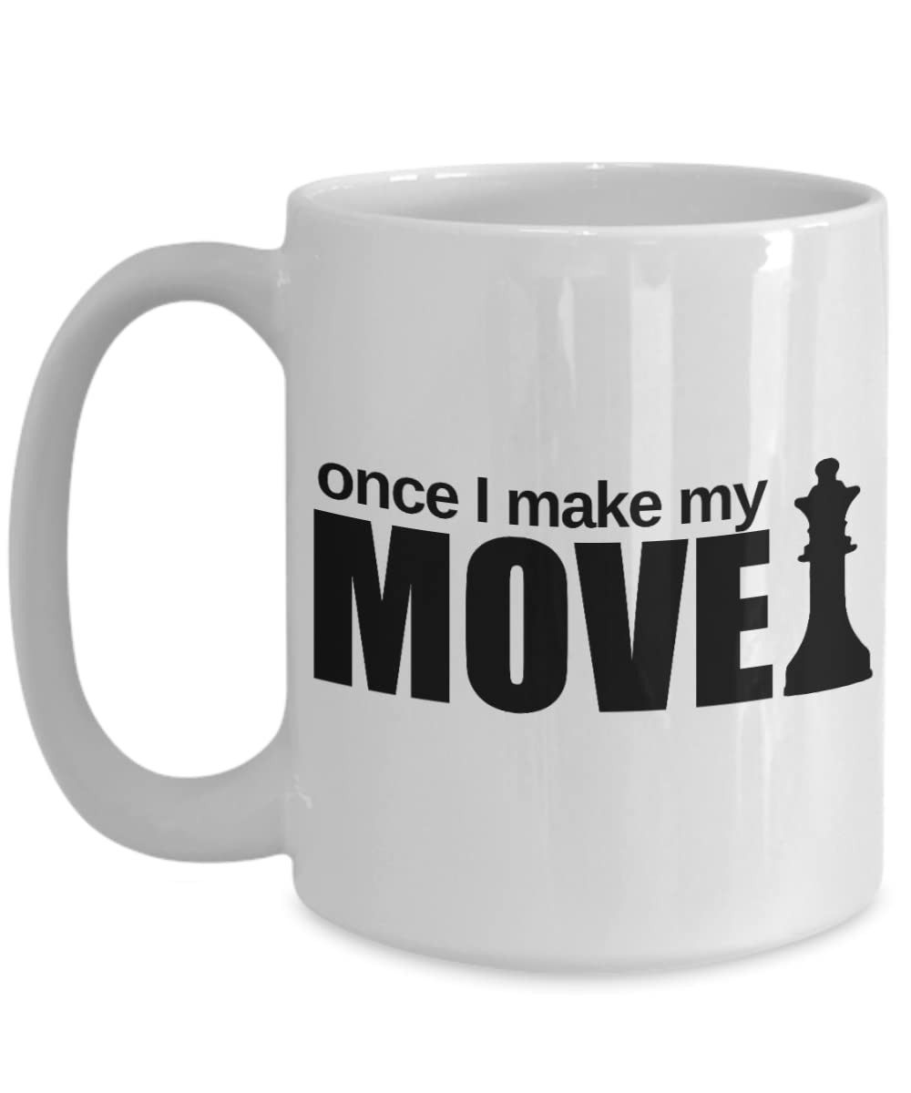 Funny Chess Coffee Mug for Harry Potter Fans - 'Once I Make My Move, The Queen Will Take Me' Quote - Perfect Gift for Movie Lovers & Chess Players - Great for Office, Home, or Game Nights