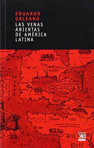 Open Veins of Latin America by Eduardo Galeano - Historical & Political Book for Students, Scholars & Activists - Perfect for Latin American Studies & Social Justice Research
