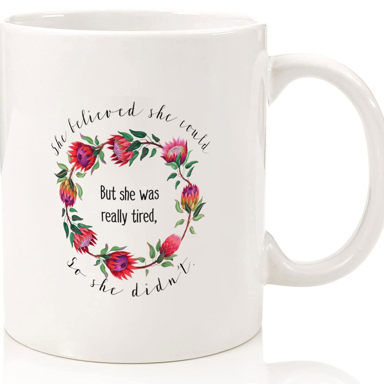Funny Sarcastic Coffee Mug - 'She Believed She Could But She Was Tired So She Didn't' - 11oz & 15oz Ceramic Novelty Tea Cup - Perfect for Office Humor, Gift Giving, Halloween & Everyday Coffee Breaks