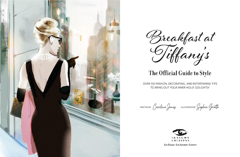 Breakfast at Tiffany's: The Official Style Guide - Fashion Inspiration & Elegant Outfit Ideas for Parties, Weddings & Special Occasions