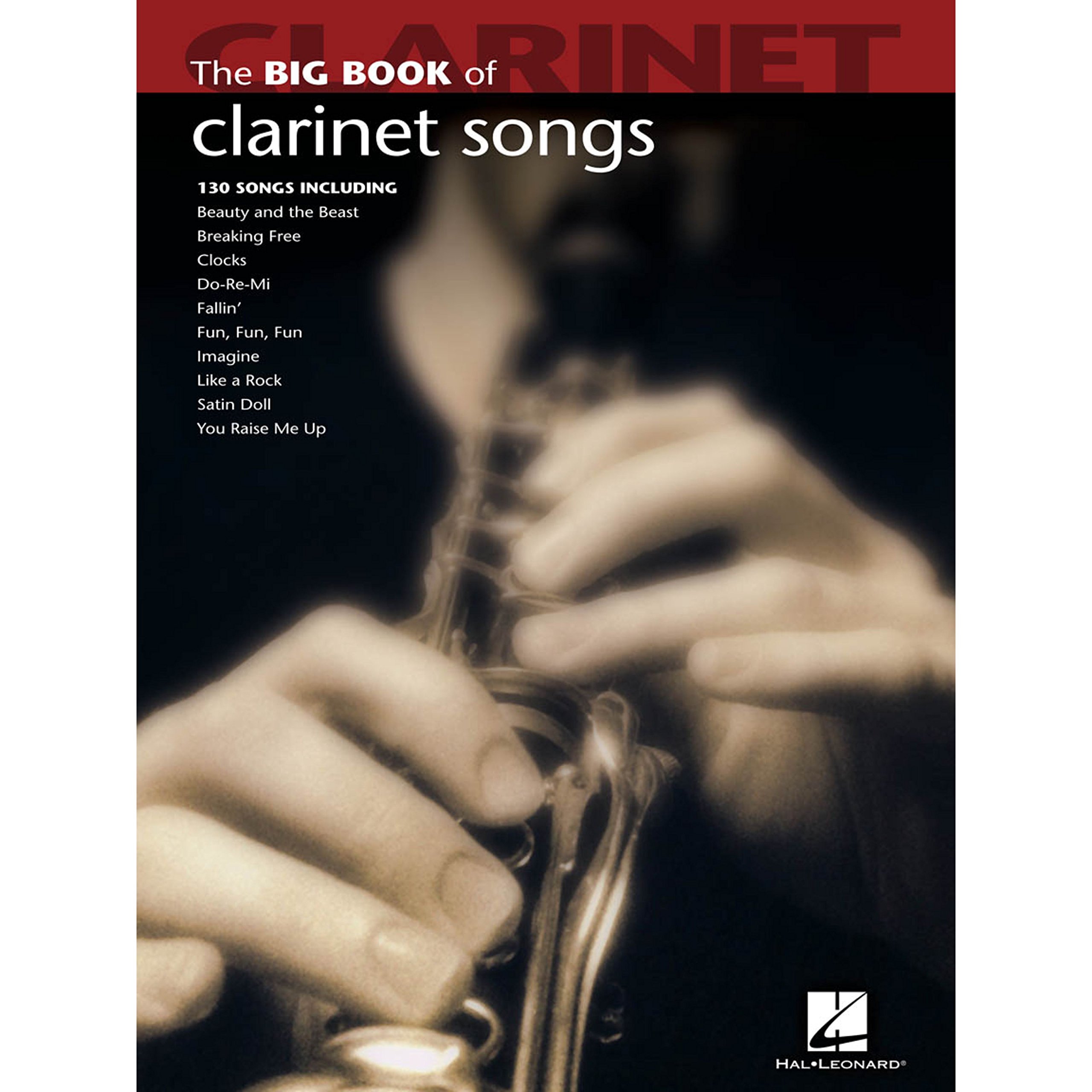 Big Book of Clarinet Songs by Hal Leonard - Best Sheet Music Collection for Beginners & Professionals - Perfect for Practice, Performances & Music Lessons