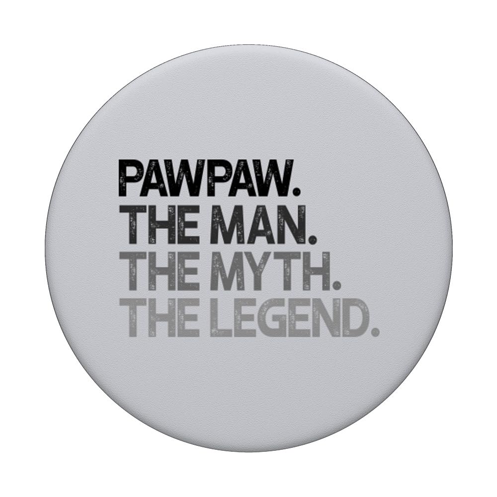 Pawpaw The Man The Myth Legend PopSockets PopGrip - Adhesive Phone Grip & Stand for iPhone, Samsung - Perfect Gift for Dad, Men, Birthday, Father's Day - Use for Phones, Tablets, Gaming