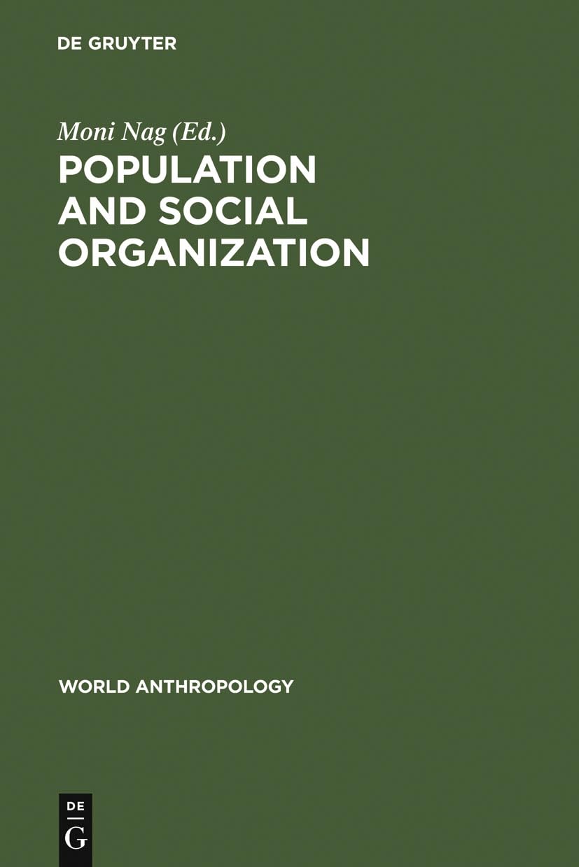 World Anthropology: Population and Social Organization - Essential Guide for Academic Research and Cultural Studies