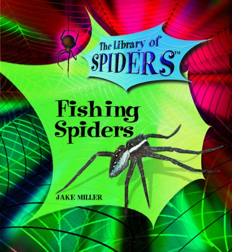**Fishing Spiders Book - The Library of Spiders | Guide to Spider Species, Behavior & Habitat | Perfect for Nature Enthusiasts & Science Education**    *Use Case: Ideal for students, researchers, and spider enthusiasts to learn about fishing spiders' unique traits and ecological role.*