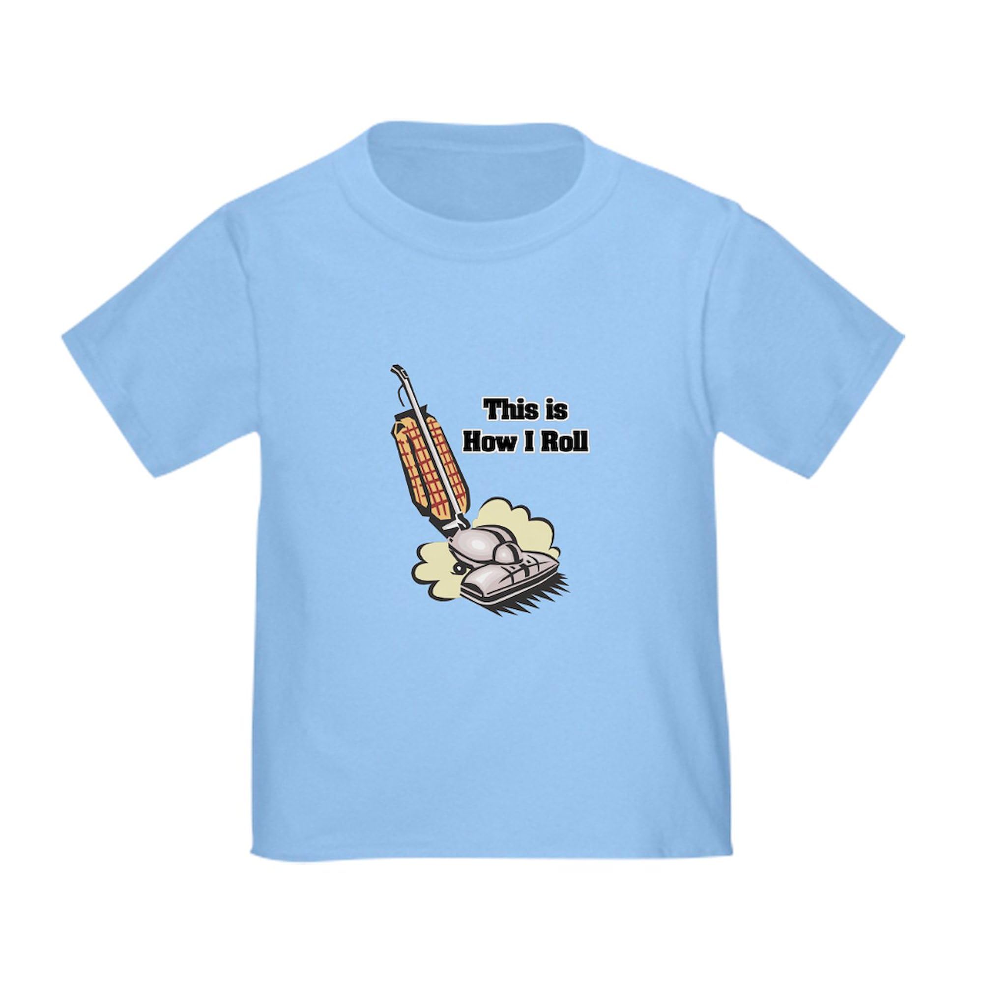 CafePress How I Roll (Vacuum Cleaner) Toddler T-Shirt - 100% Cotton Cute Graphic Tee for Kids - Perfect for Playdates, Daycare & Family Photos