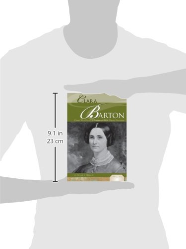Clara Barton: Civil War Hero & Founder of the American Red Cross | Inspiring Biography for History & Military Enthusiasts | Perfect for Schools, Libraries & Gift Giving