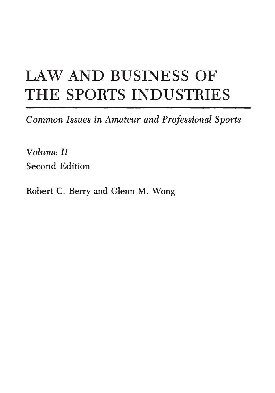 Law and Business of the Sports Industries: Legal & Commercial Issues in Amateur & Professional Sports | Sports Management Guide for Agents, Teams & Athletes