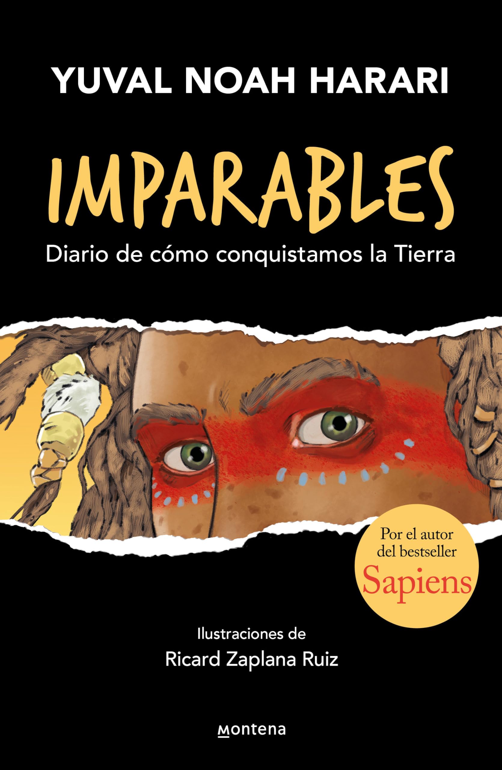 Unstoppable Us: How Humans Took Over the World - Volume 1 | Inspiring History Book for Kids & Teens | Perfect for Classroom Learning & Homeschooling (Spanish Edition)