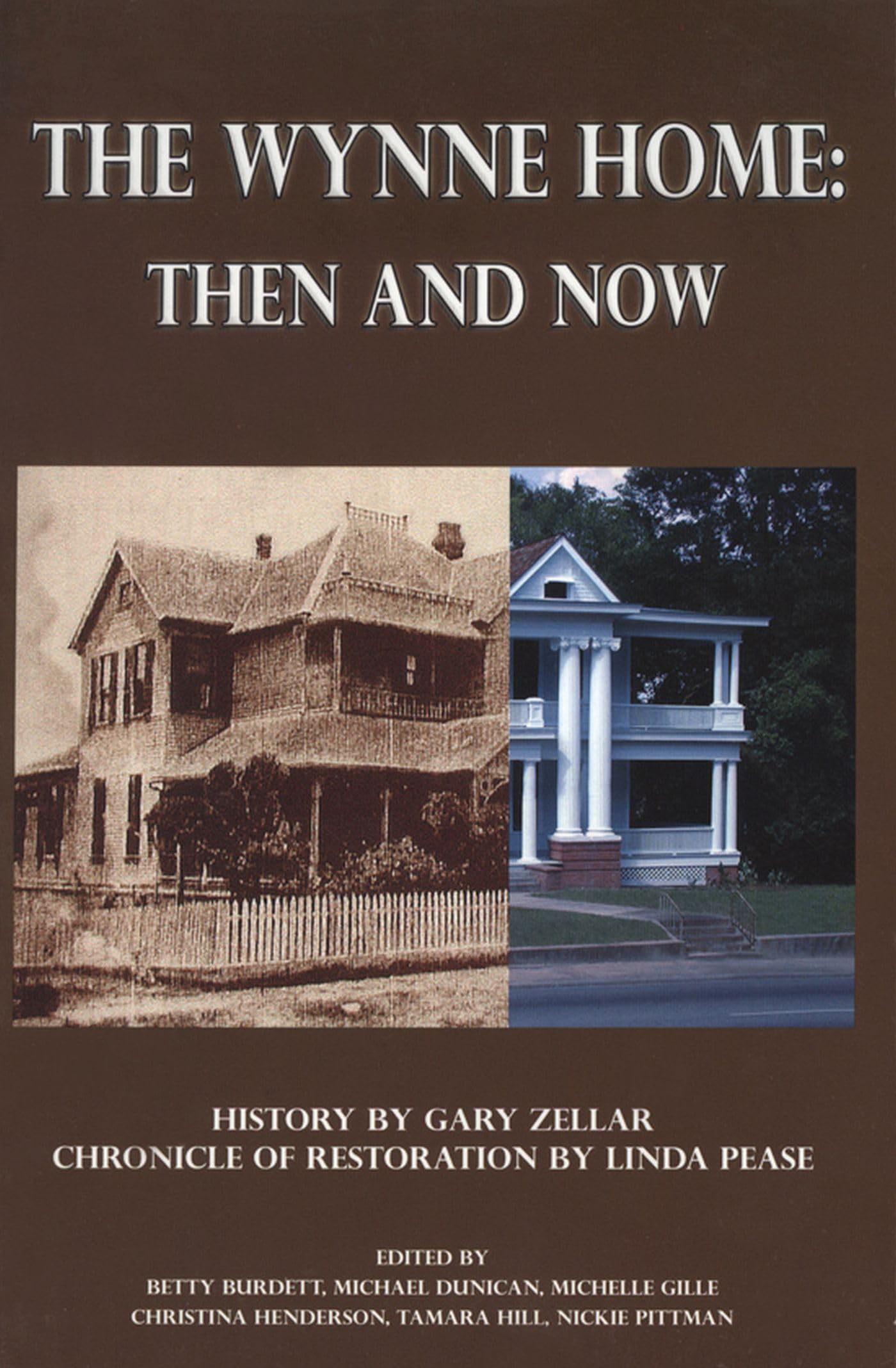 The Wynne Home: Then and Now - Huntsville Historical Landmark & Architecture Book | Perfect for History Buffs, Local Residents, and Travel Enthusiasts