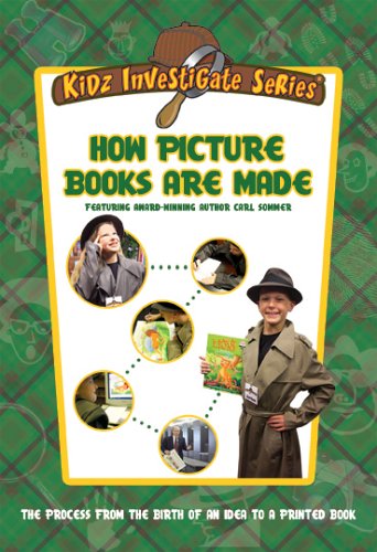 How Picture Books Are Made - Kidz Investigate Series | Children's Educational Book for Storytime & Classroom Learning
