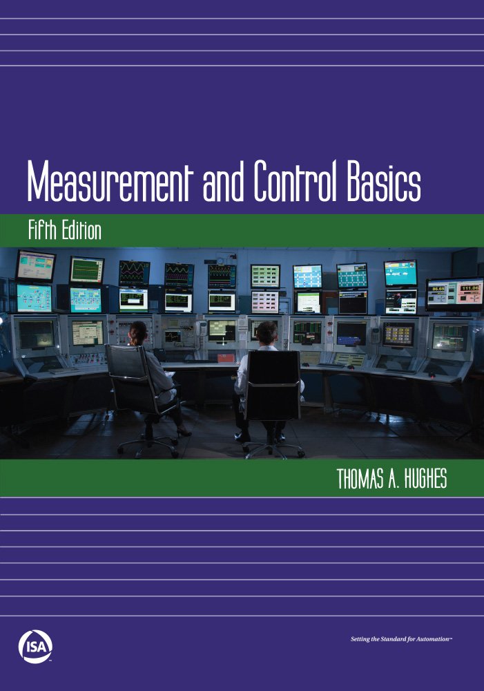 Measurement and Control Basics - Essential Guide for Industrial Automation & Process Control | Perfect for Engineers, Technicians & Students
