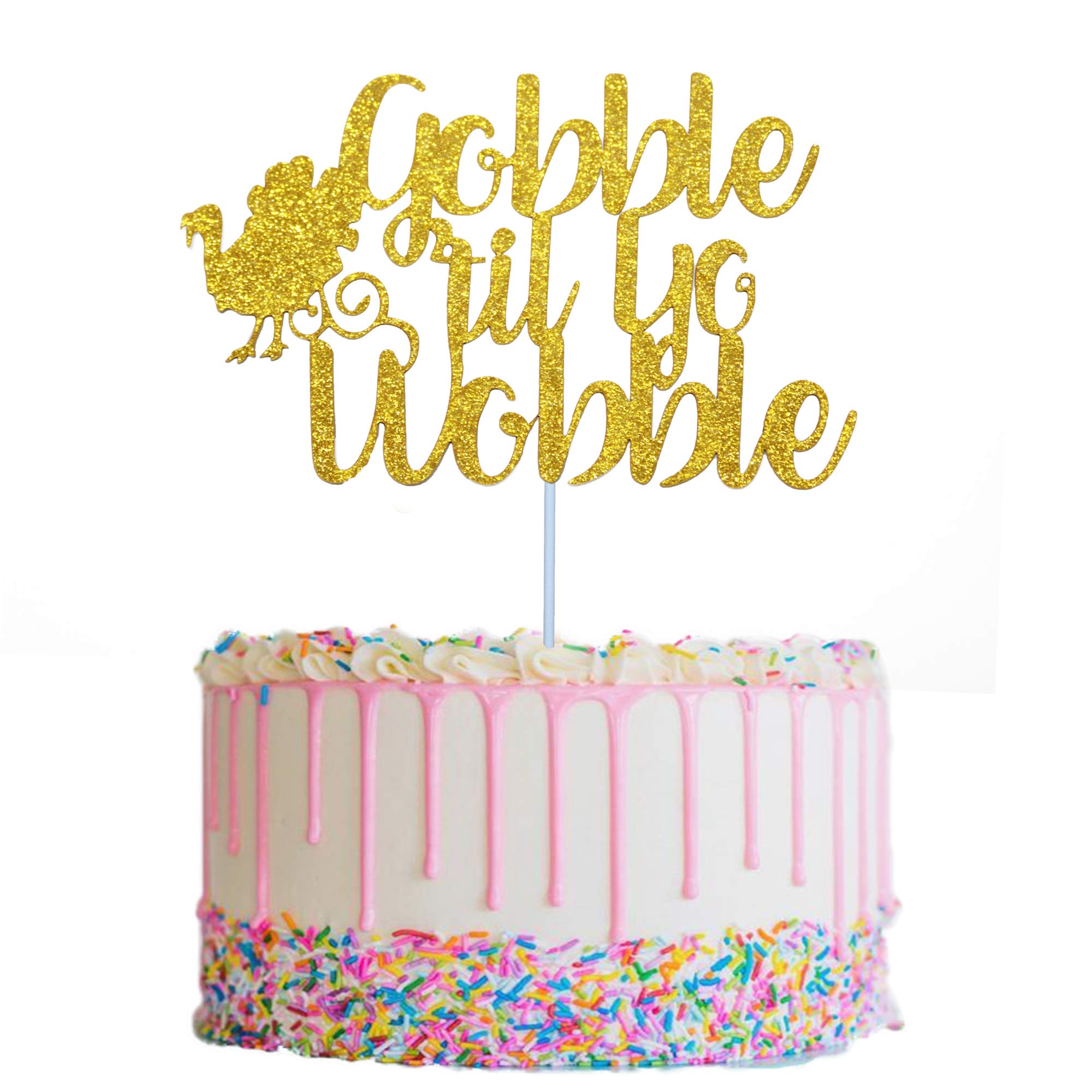 Gold Glitter Gobble Til You Wobble Cake Topper - Thanksgiving & Friendsgiving Party Decor - Shimmering Cake Decoration for Holiday Desserts & Festive Celebrations