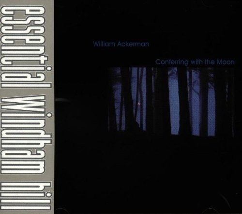 Conferring With the Moon - William Ackerman Remastered Edition Audio CD (1998) | Relaxing Acoustic Guitar Music for Meditation, Yoga & Stress Relief