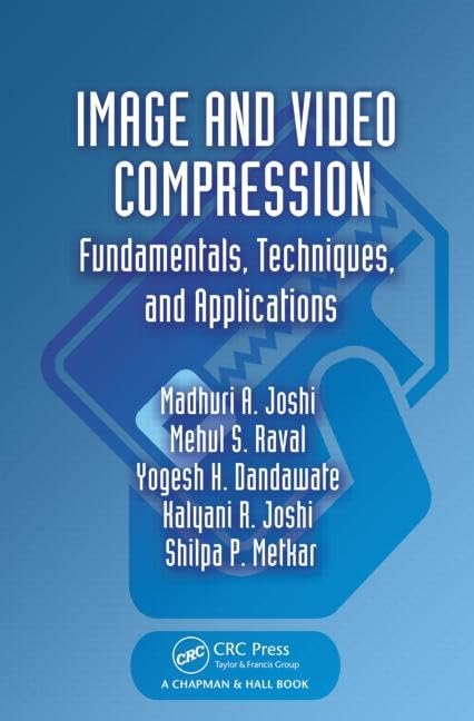 Image and Video Compression: Fundamentals, Techniques & Applications - Guide for Digital Media Optimization | Web, Mobile & Streaming Use Cases