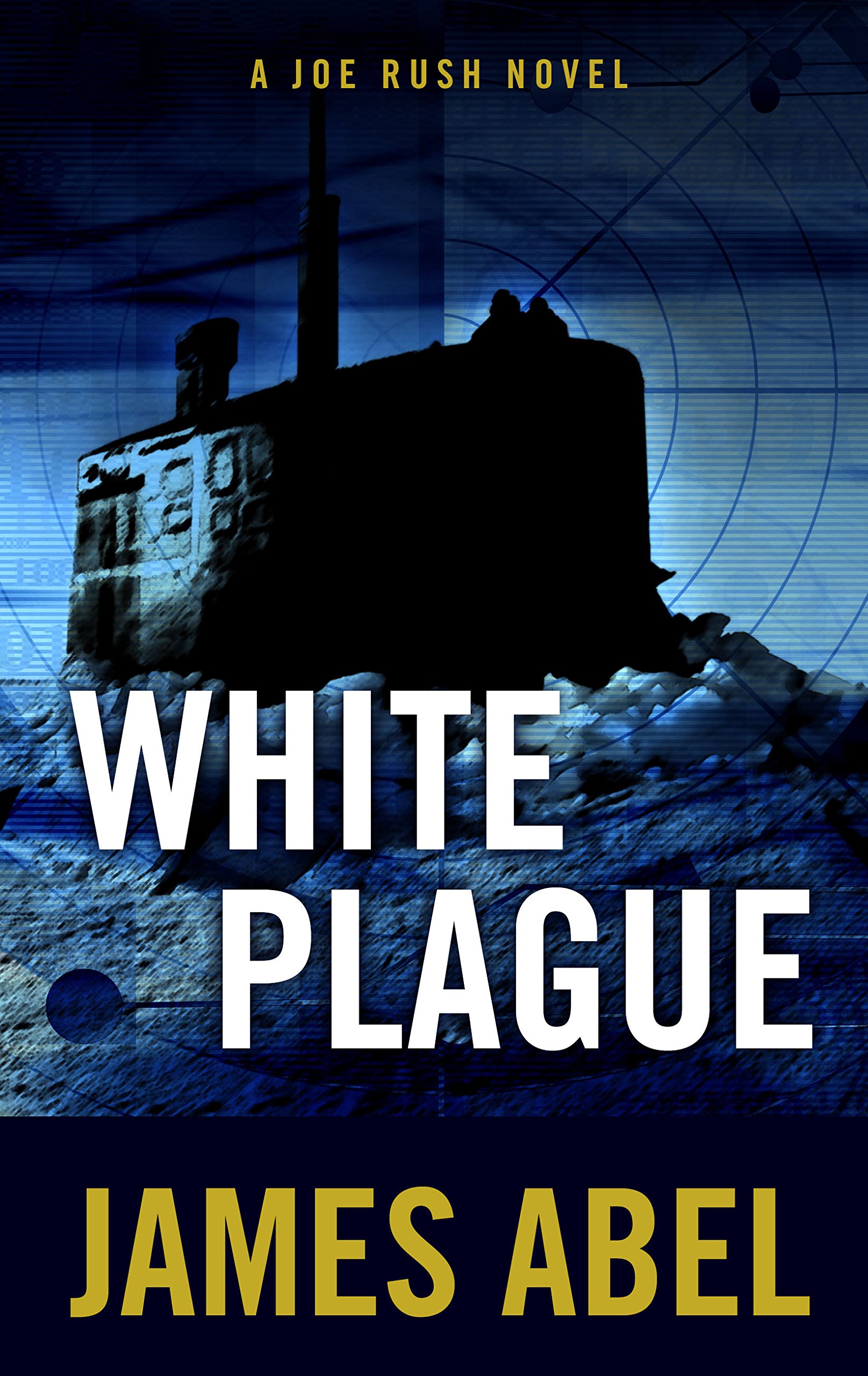 White Plague (A Joe Rush Novel) - Thrilling Military Suspense & Adventure Book for Action Lovers - Perfect for Beach Reading & Book Clubs