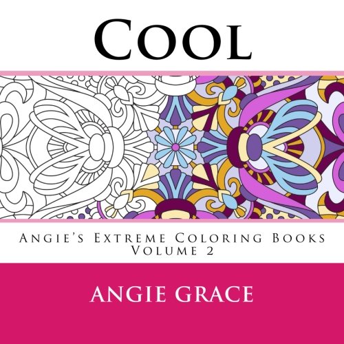 Angie's Extreme Coloring Books Volume 2 - Stress Relief Adult Coloring Book with Intricate Designs | Perfect for Relaxation, Meditation & Art Therapy