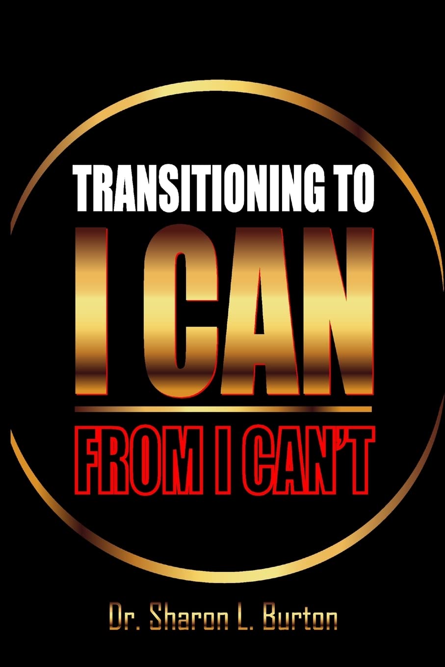 Empowering Mindset Shift: Transition from 'I Can't' to 'I Can' - Motivational Guide for Personal Growth & Success in Life and Business