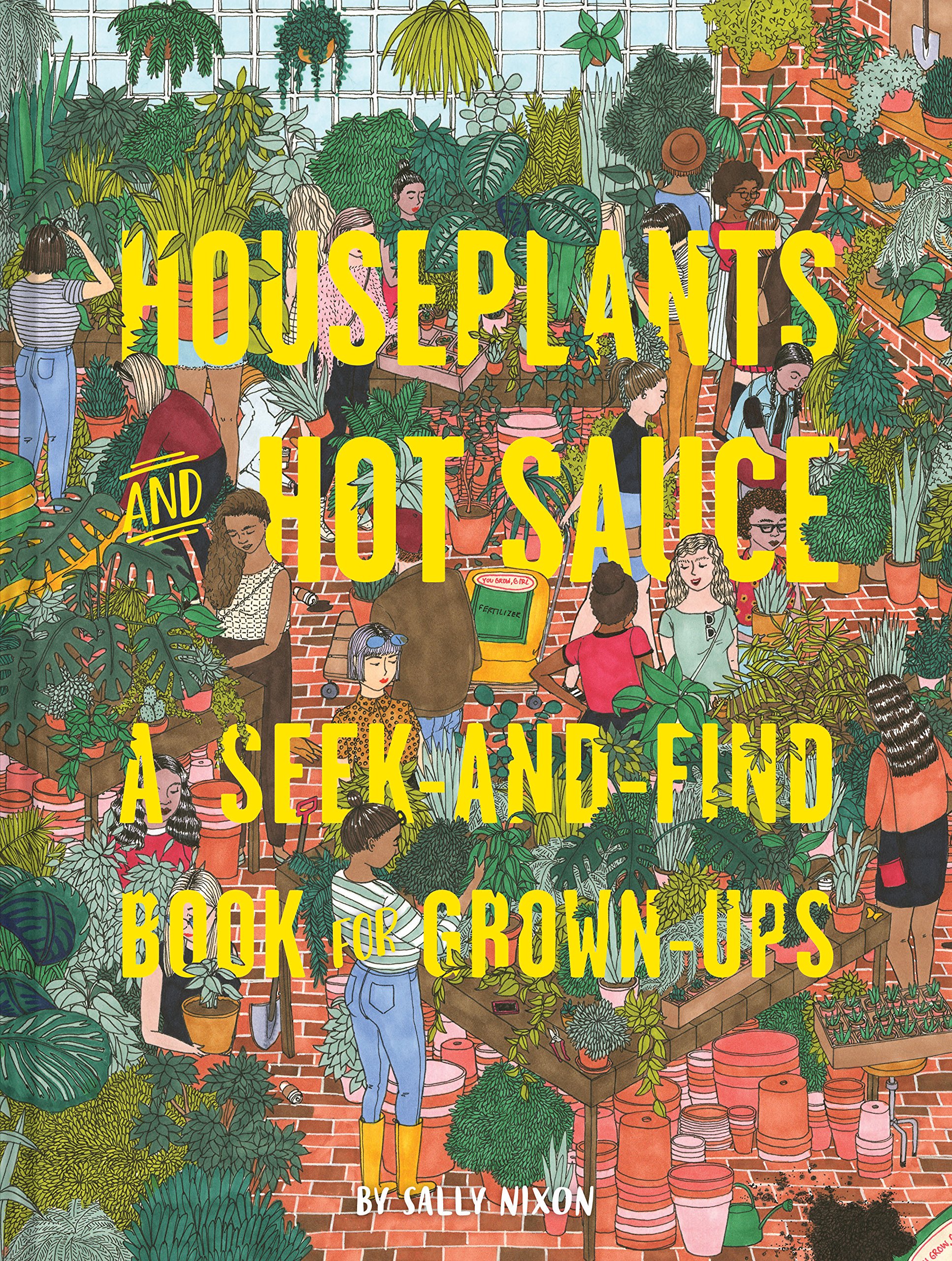 Houseplants and Hot Sauce: A Fun Seek-and-Find Book for Adults - Perfect for Relaxation, Stress Relief & Gift Giving
