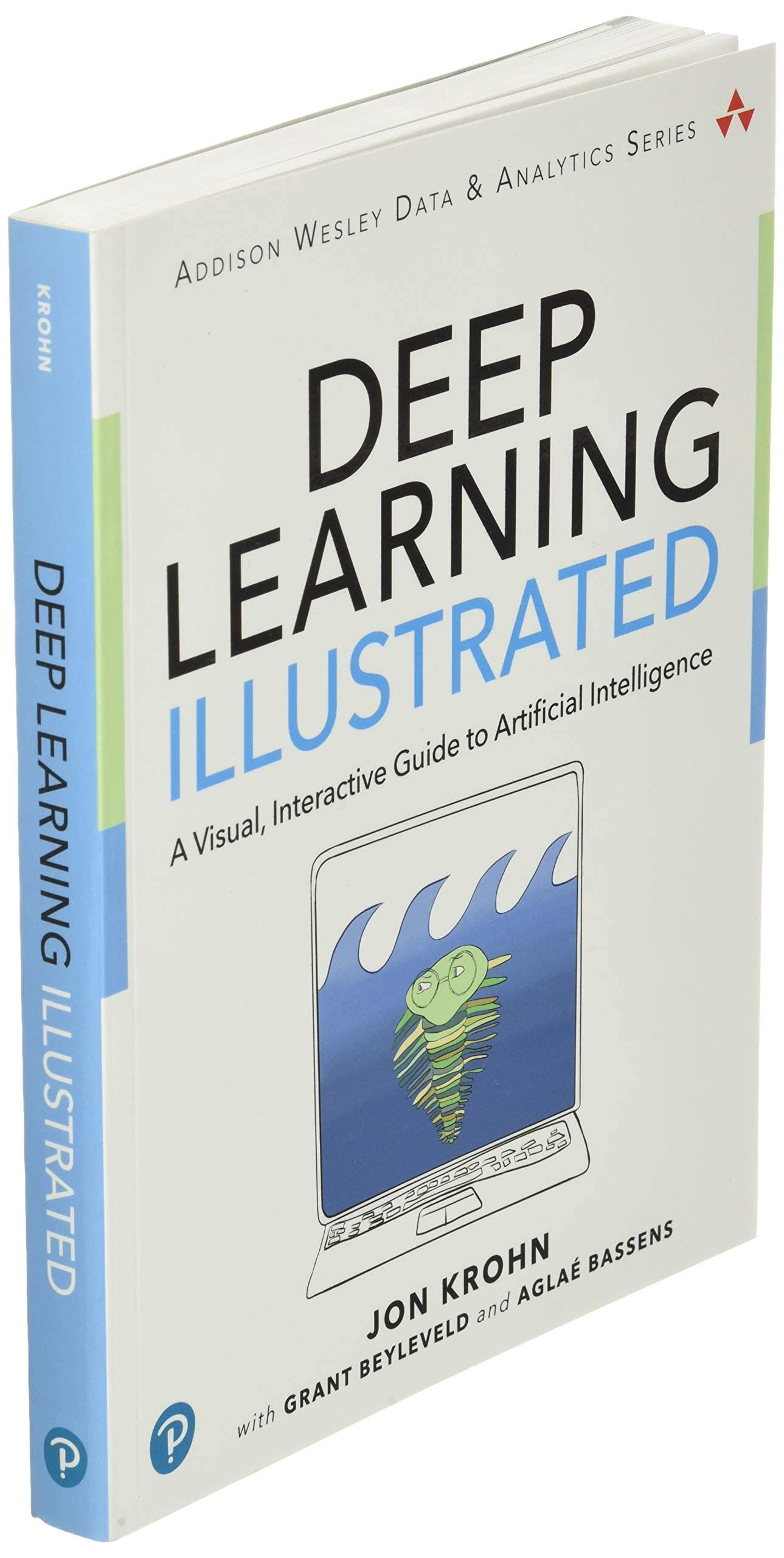 Deep Learning Illustrated: A Visual Interactive Guide to Artificial Intelligence (AI) - Addison Wesley Series | Perfect for Students, Educators & AI Enthusiasts
