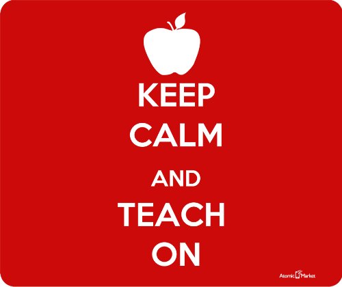 Keep Calm and Teach On Motivational Mouse Pad - Non-Slip Rubber Base, Perfect for Teachers, Educators, and Office Workers - Great for Classrooms, Home Offices, and Workstations
