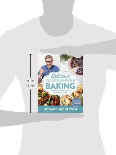 Delicious Gluten-Free Baking Recipes: Sweet & Savory Cookbook for Everyone | Easy Homemade Treats for Special Diets & Healthy Living