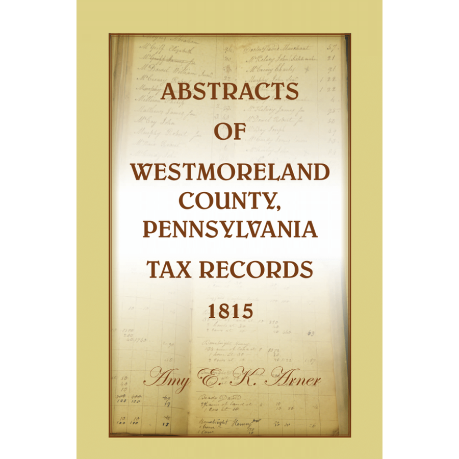 Vintage Westmoreland County PA Tax Records Abstracts 1815 - Genealogy Research & Historical Document Collection for Ancestry & Family History