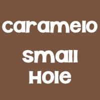 Caramelo (Small Hole)