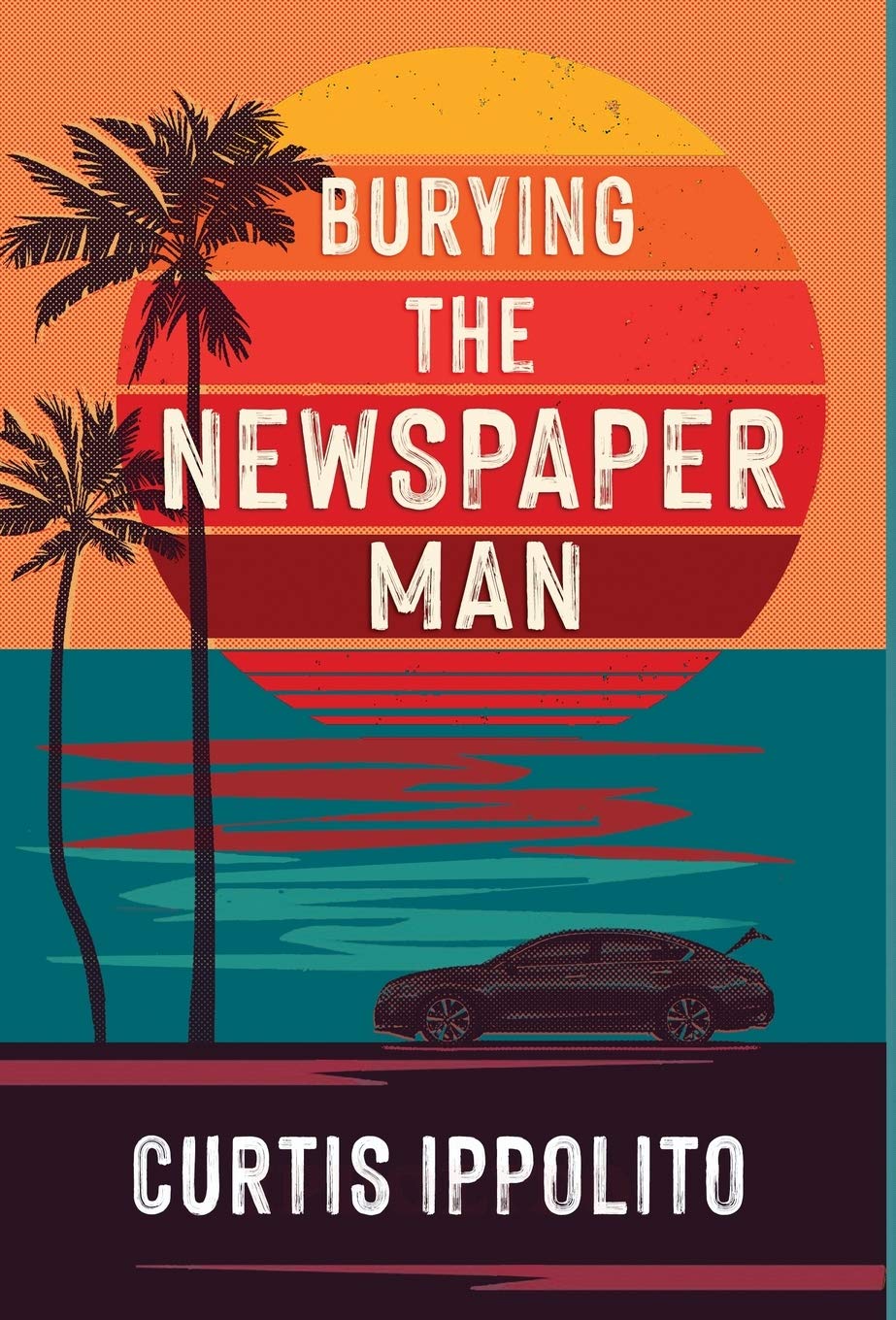 Burying the Newspaper Man - A Gripping Crime Thriller Novel | Perfect for Mystery Lovers & Book Club Discussions