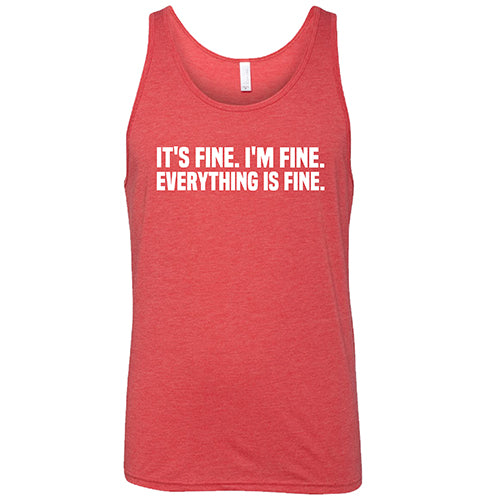 Funny Sarcastic 'It's Fine. I'm Fine. Everything Is Fine' Unisex T-Shirt - Perfect for Casual Wear, Gifts & Relaxing at Home
