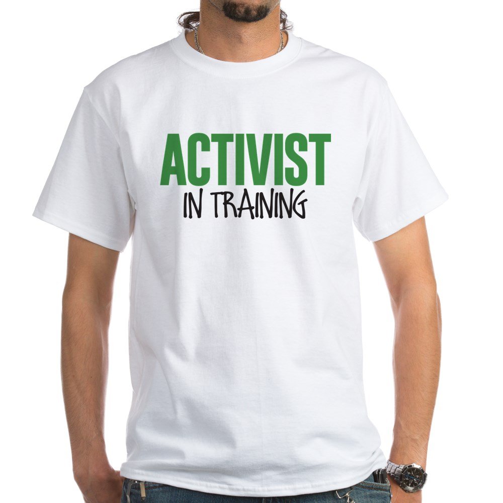 Activist in Training White Cotton T-Shirt for Men & Women - Comfortable Casual Protest Tee for Social Justice Events & Everyday Wear