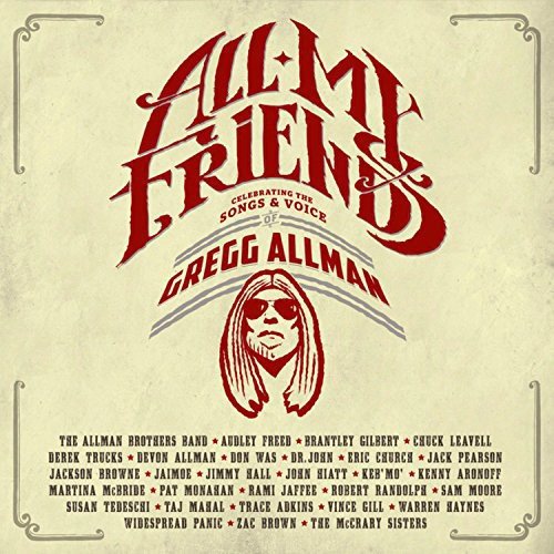 All My Friends: Celebrating the Songs & Voice of Gregg Allman - Vinyl Record for Music Lovers and Classic Rock Collectors - Perfect for Home Listening and Gift Giving