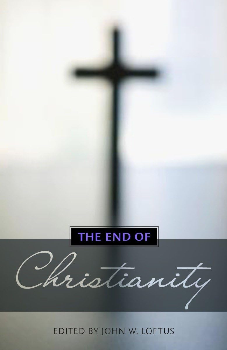 The End of Christianity: A Critical Examination of Modern Faith - Book for Religious Studies & Contemporary Theology Discussions
