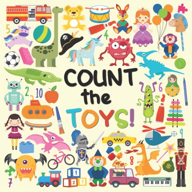 Count The Toys! Fun Picture Adding Up Book for Toddlers Ages 2-5 - Perfect for Early Math Learning & Preschool Education at Home
