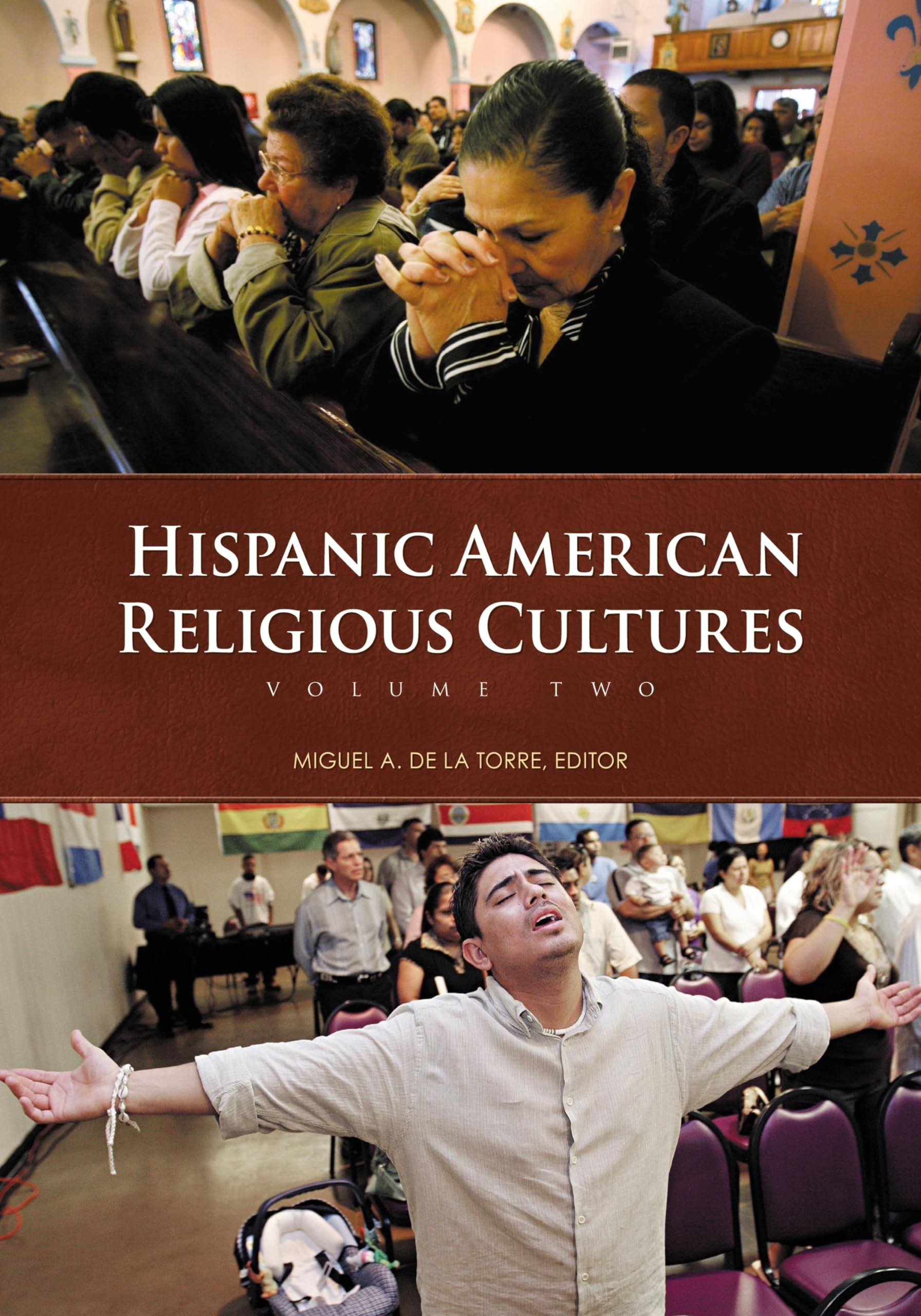Hispanic American Religious Cultures Encyclopedia - 2 Volume Set | Explore Faith & Traditions | Perfect for Scholars & Cultural Studies