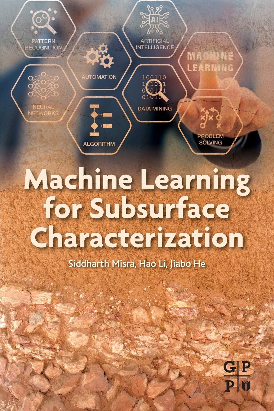 Machine Learning for Subsurface Characterization - Advanced AI Solutions for Oil & Gas Exploration, Groundwater Mapping, and Geotechnical Engineering