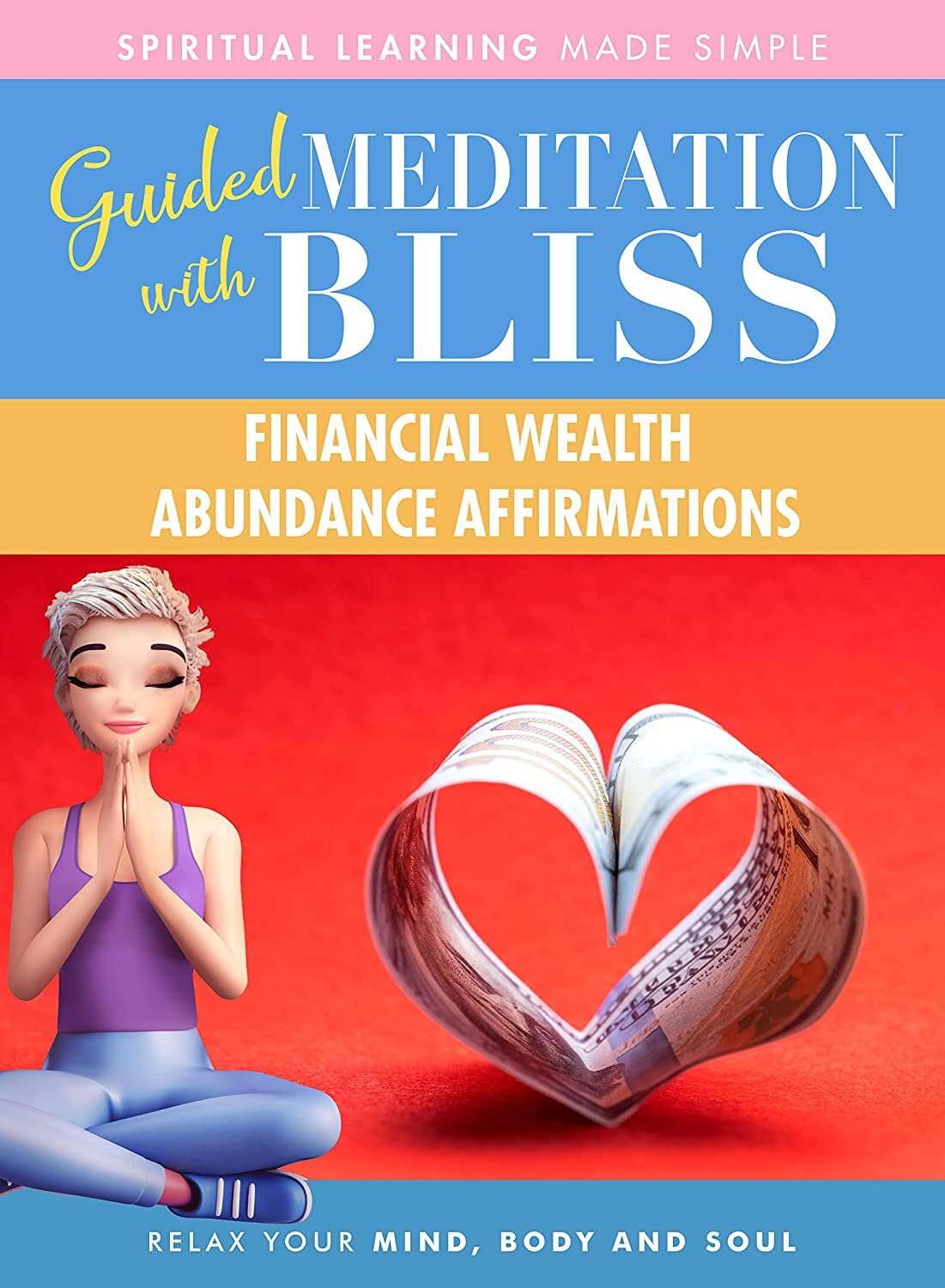 Quick Wisdom With Bliss Guided Meditation for Financial Wealth & Abundance - Positive Affirmations for Money Success | Daily Relaxation & Manifestation Practice