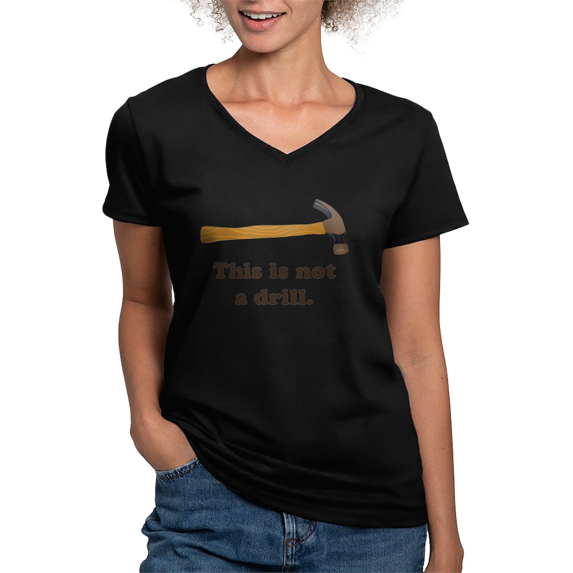 Hammer This is Not A Drill Women's V-Neck Cotton T-Shirt - Funny Slogan Tee for Work, Construction, DIY Projects & Casual Wear