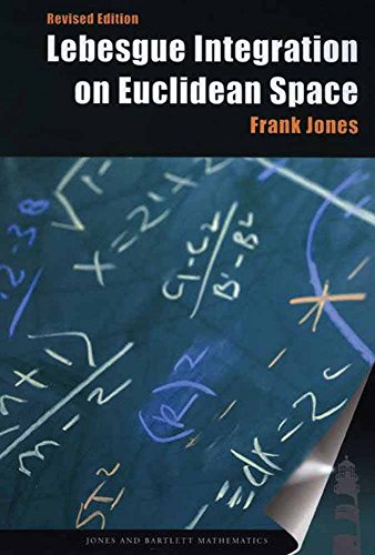 Lebesgue Integration on Euclidean Space - Revised Mathematics Textbook | Jones & Bartlett | Advanced Calculus Study Guide for University Students