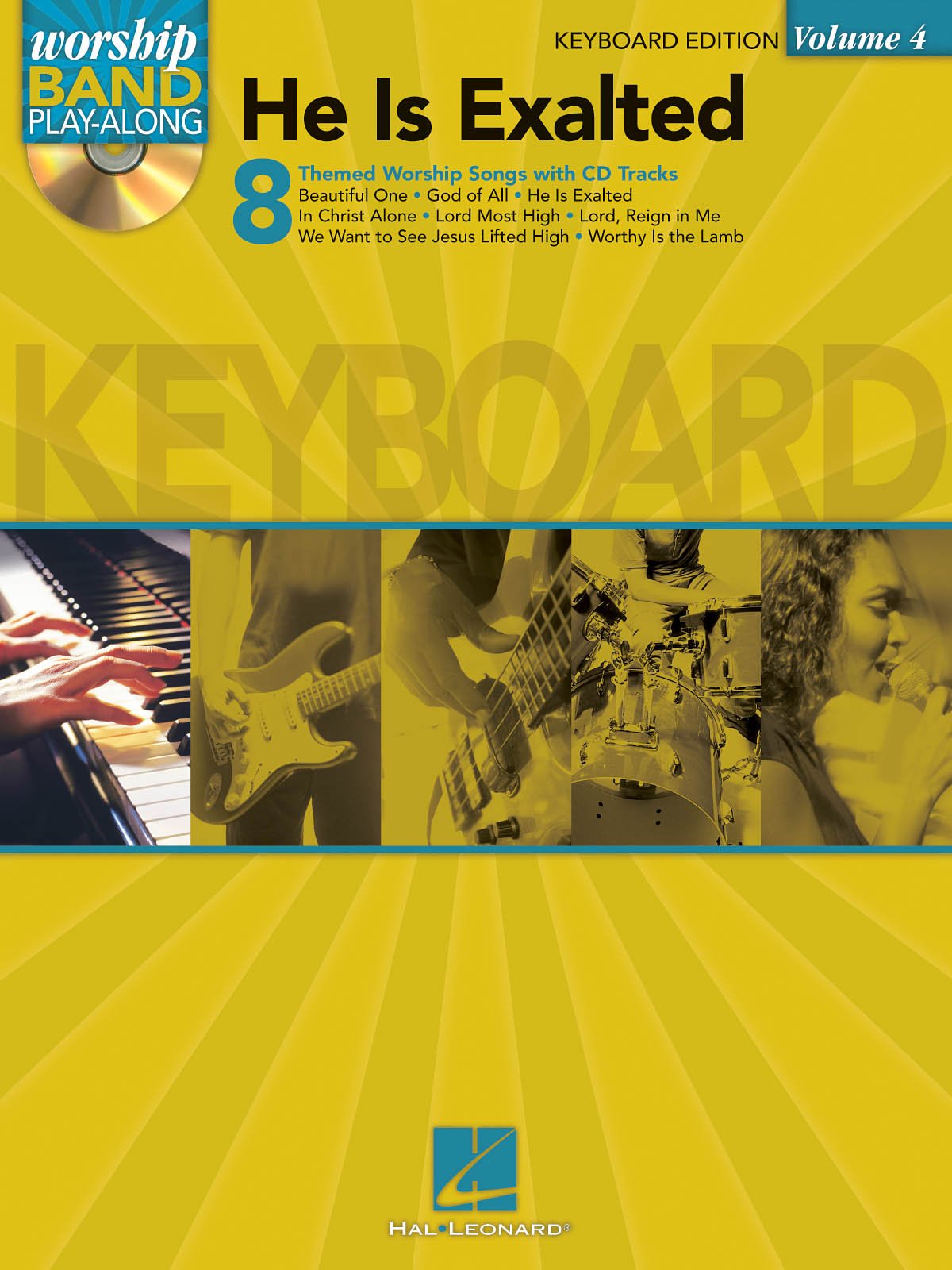 He Is Exalted - Keyboard Edition: Worship Band Play-Along Volume 4 | Christian Worship Music Sheet for Piano & Keyboard | Perfect for Church Services, Worship Teams & Personal Devotion