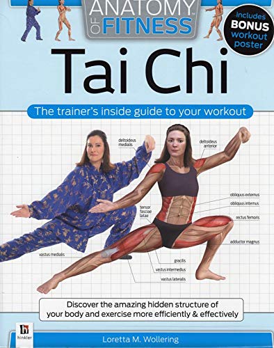 Anatomy of Fitness: Tai Chi - Expert Trainer's Guide to Workouts & Techniques for Stress Relief & Flexibility