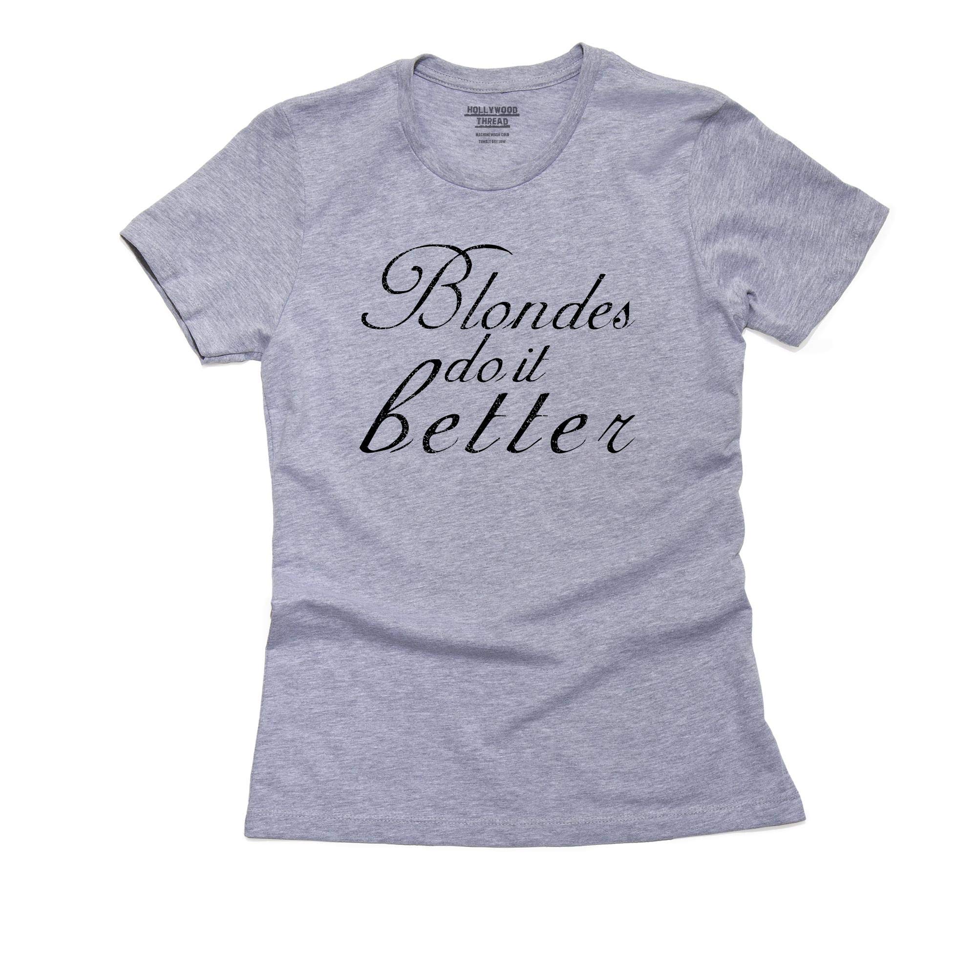 Blondes Do It Better Funny Women's Cotton T-Shirt - Casual Humor Tee for Parties & Everyday Wear