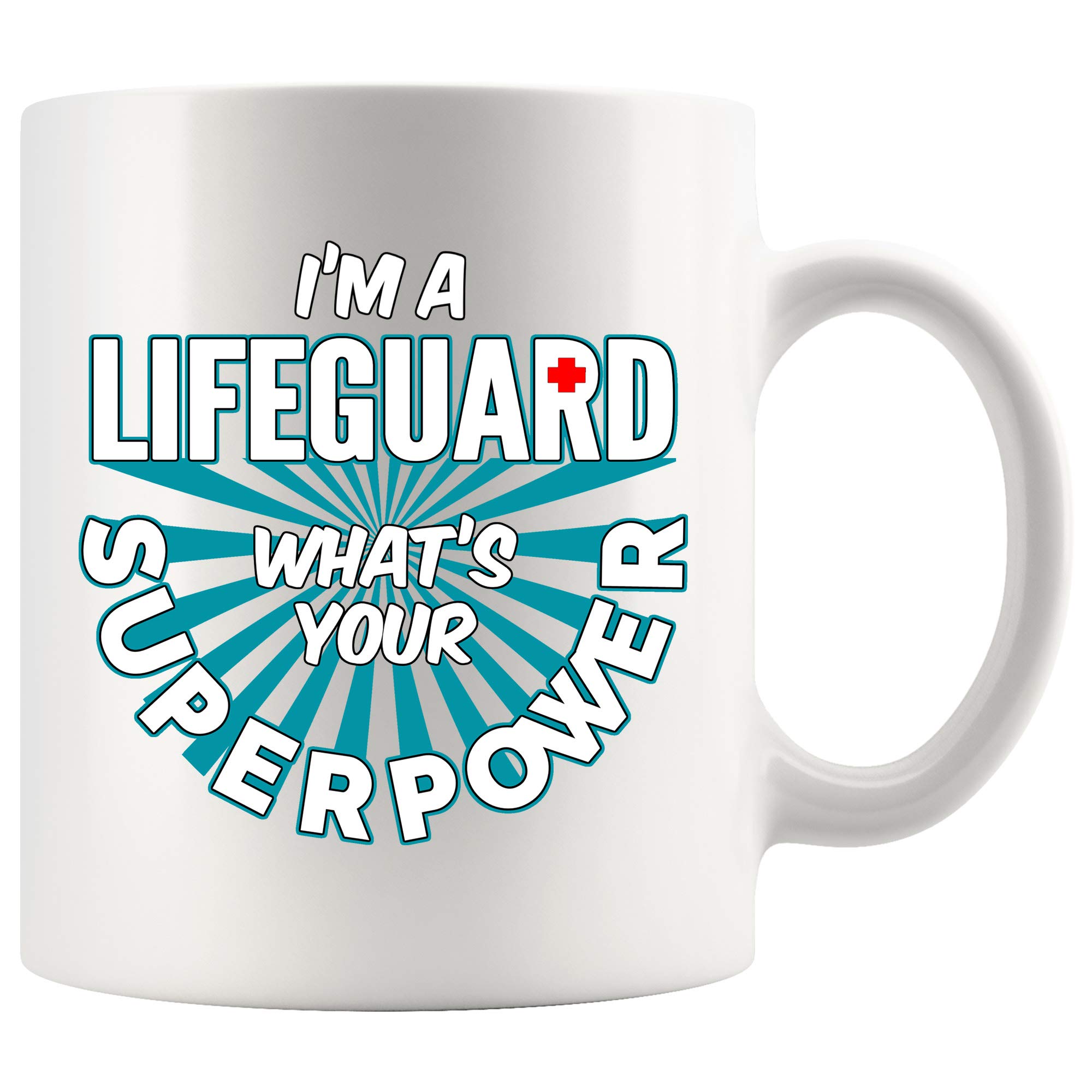 15 oz Lifeguard Coffee Mug - Funny 'I'm A Lifeguard What's Your Superpower' Gift for Women & Men - White Ceramic Cup - Perfect for Beach, Pool & Office Use