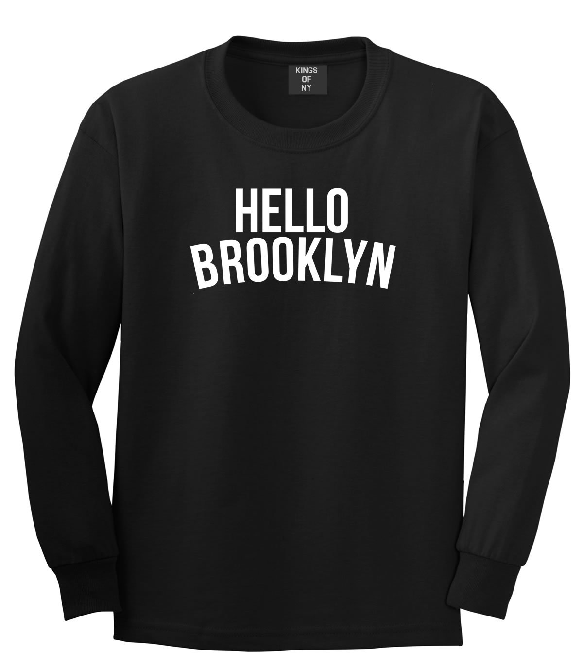Kings Of NY Hello Brooklyn Black Bk Bedstuy Bushwick Long Sleeve T-Shirt | Vintage NYC Streetwear for Men & Women | Perfect for Urban Fashion, Hip Hop Events & Brooklyn Pride