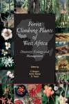 West African Forest Climbing Plants: Species Diversity, Ecological Roles & Conservation Guide | Tropical Gardening & Biodiversity Research