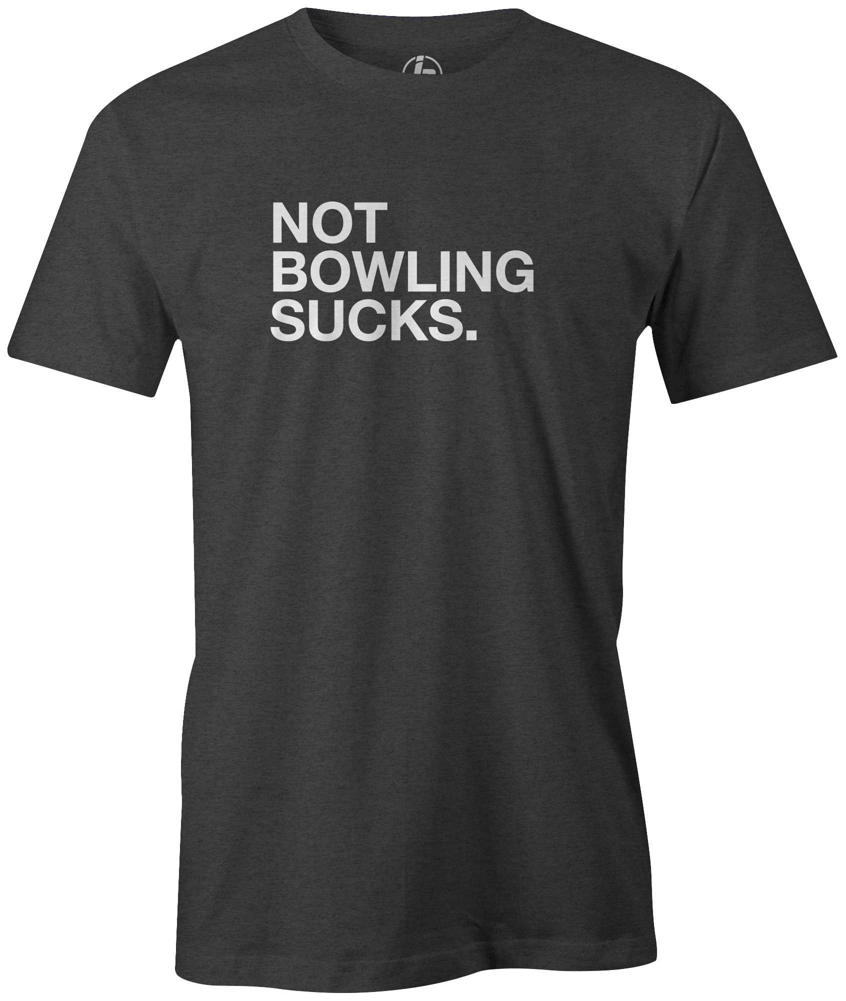 Not Bowling Sucks - Funny Bowling Gag Gift for Bowlers - Perfect for Bowling Parties, League Nights & Prank Gifts