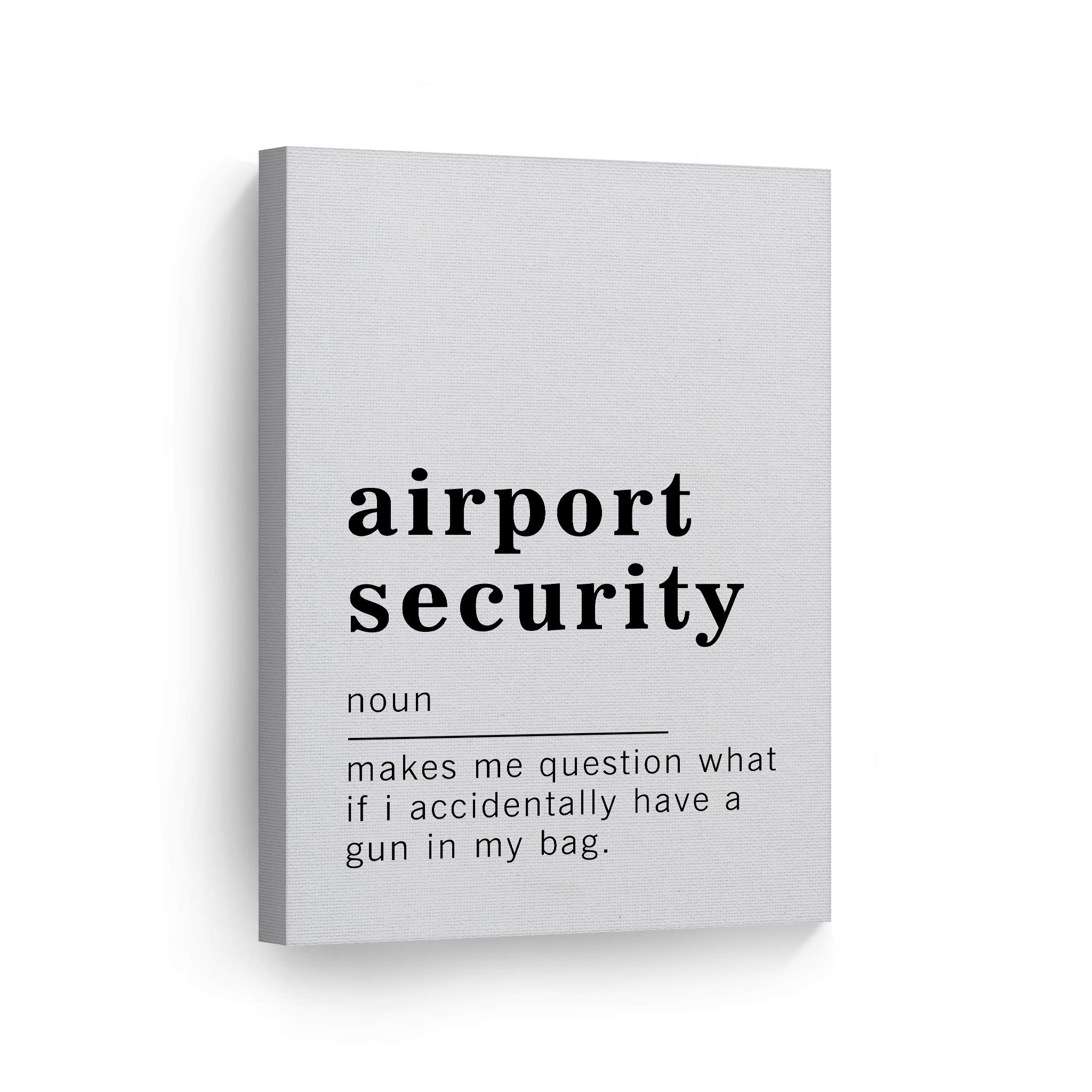 Funny Airport Security Definition Canvas Print - Inspirational Quote Wall Art for Living Room, Bedroom & Bathroom - Ready to Hang Home Decor (36x24 inches) | Made in USA | Perfect for Travel Lovers & Humor Gifts
