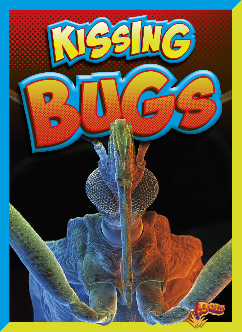 Kissing Bugs Book 9781623105792 - Learn About Kissing Bugs, Their Habitat & Prevention - Perfect for Entomology Students & Bug Enthusiasts