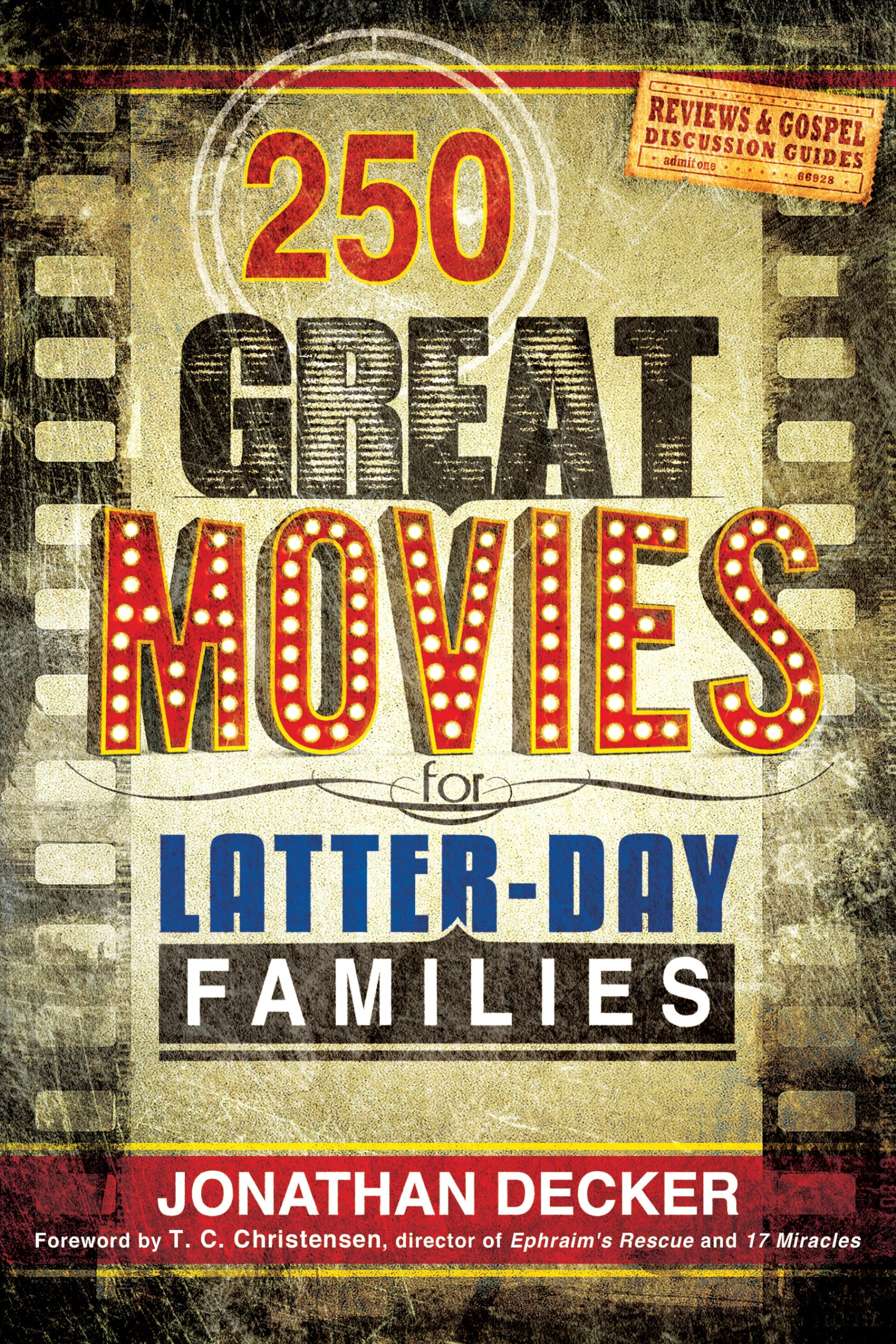 250 Great Movies for Latter-day Families - Clean Entertainment Guide by Jonathan Decker | Paperback Book for Family Movie Nights, LDS Parenting & Wholesome Entertainment